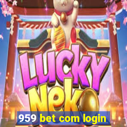 959 bet com login